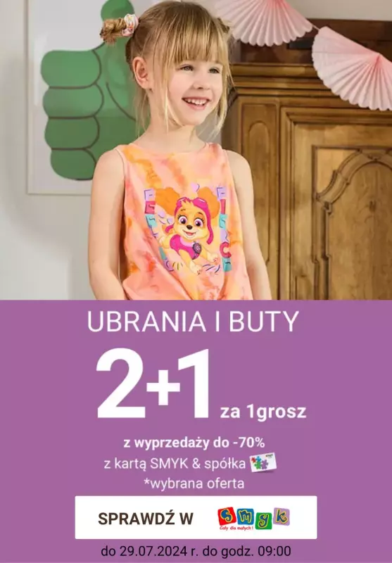 Smyk - gazetka promocyjna Ubrania i buty: 2+1 za grosz od środy 24.07 do poniedziałku 29.07