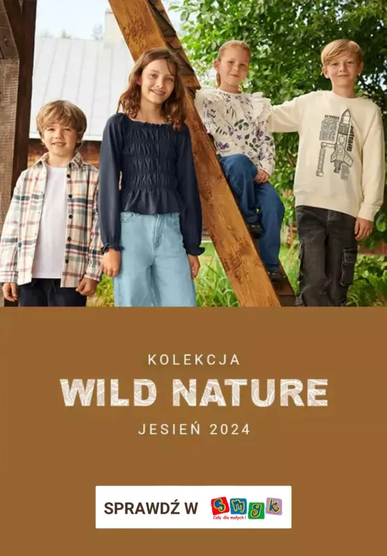 Smyk - gazetka promocyjna Wild Nature - nowa kolekcja od 14,99 zł od środy 02.10 do wtorku 08.10