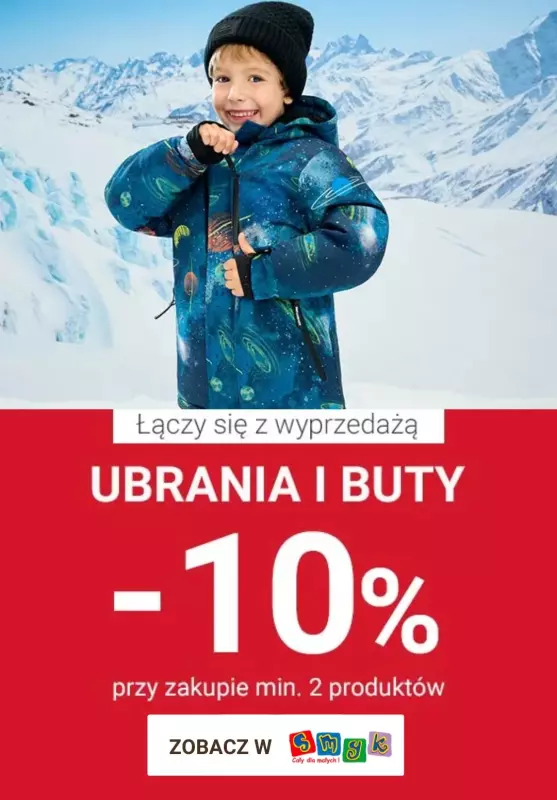 Smyk - gazetka promocyjna -10% do WYPRZEDAŻY ubrań i butów przy zakupie min 2 produktów od wtorku 07.01 