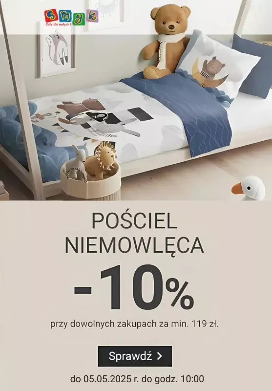 Smyk - gazetka promocyjna -10% pościel niemowlęca od piątku 02.05 do poniedziałku 05.05