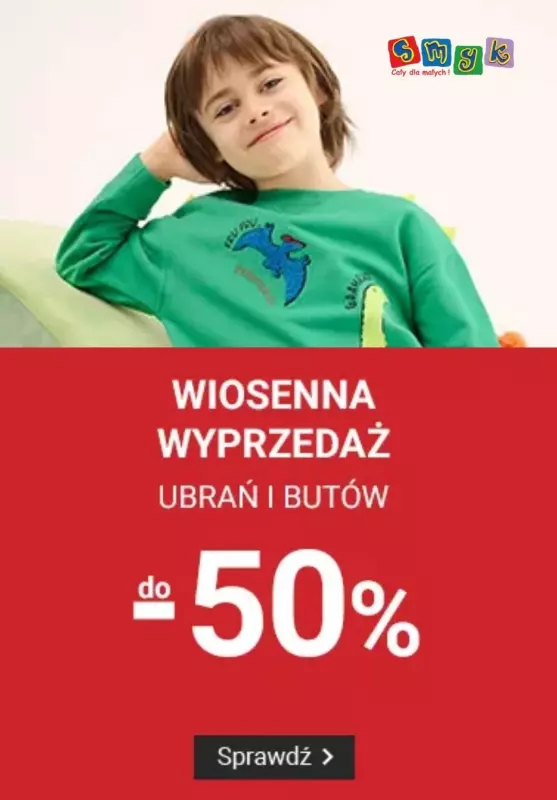 Smyk - gazetka promocyjna WYPRZEDAŻ do -50% - ubrania i buty  