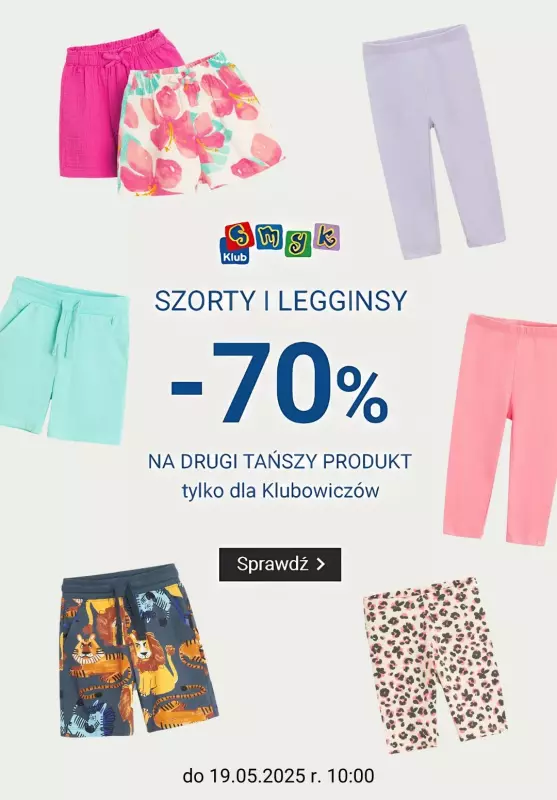 Smyk - gazetka promocyjna Szorty i legginsy: -70% na drugi tańszy produkt od soboty 17.05 do poniedziałku 19.05