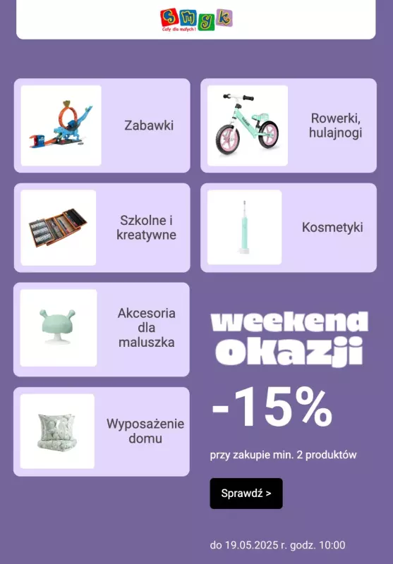 Smyk - gazetka promocyjna WEEKEND OKAZJI: rabat 15% od soboty 17.05 do poniedziałku 19.05