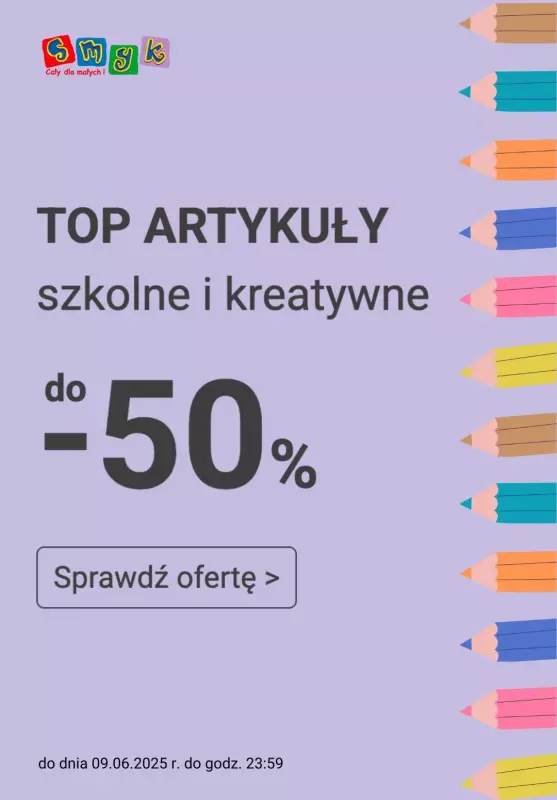 Smyk - gazetka promocyjna Artykuły kreatywne do -50% od piątku 30.05 do poniedziałku 09.06