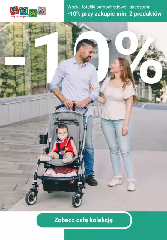 Smyk - gazetka promocyjna Wózki, foteliki samochodowe i akcesoria: -10% przy zakupie min. 2 od wtorku 03.06 do poniedziałku 09.06