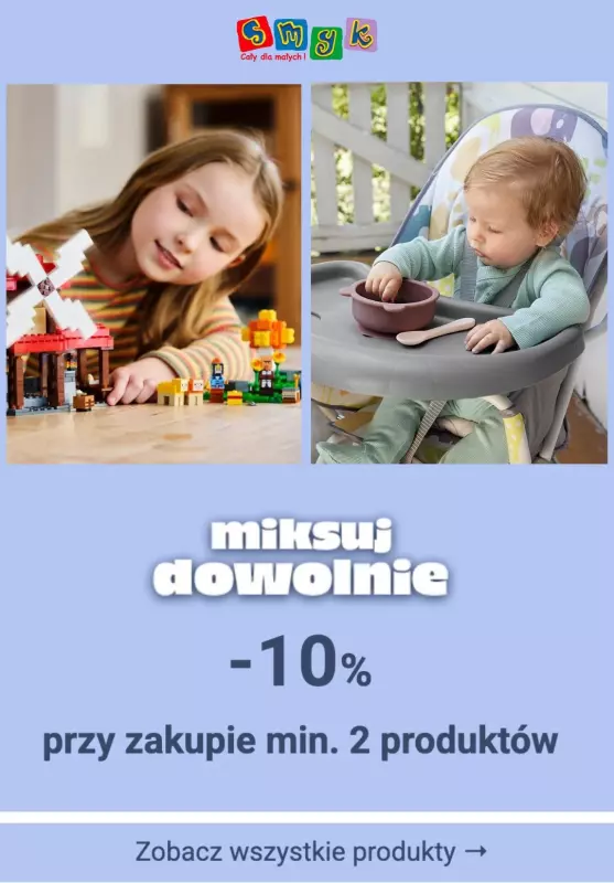 Smyk - gazetka promocyjna Miksuj dowolnie:  -10% przy zakupie min. 2 produktów od piątku 13.06 do poniedziałku 16.06