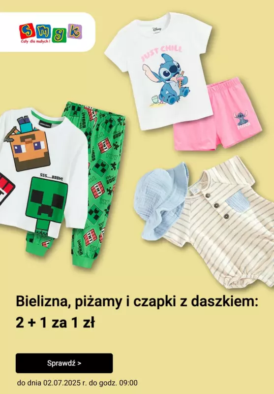 Smyk - gazetka promocyjna Bielizna, piżamy i czapki z daszkiem: 2+1 za 1 zł od poniedziałku 30.06 do środy 02.07