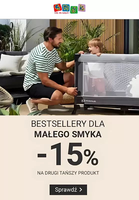 Smyk - gazetka promocyjna Bestsellery dla Małego Smyka: -15% na drugi tańszy produkt od środy 16.07 do czwartku 17.07