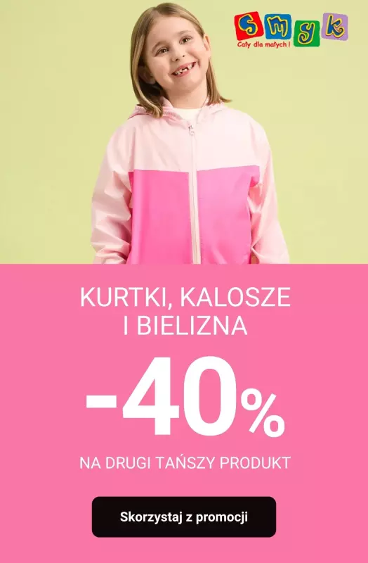 Smyk - gazetka promocyjna Kurtki, kalosze i bielizna: -40% na drugi tańszy produkt od wtorku 29.07 do środy 30.07