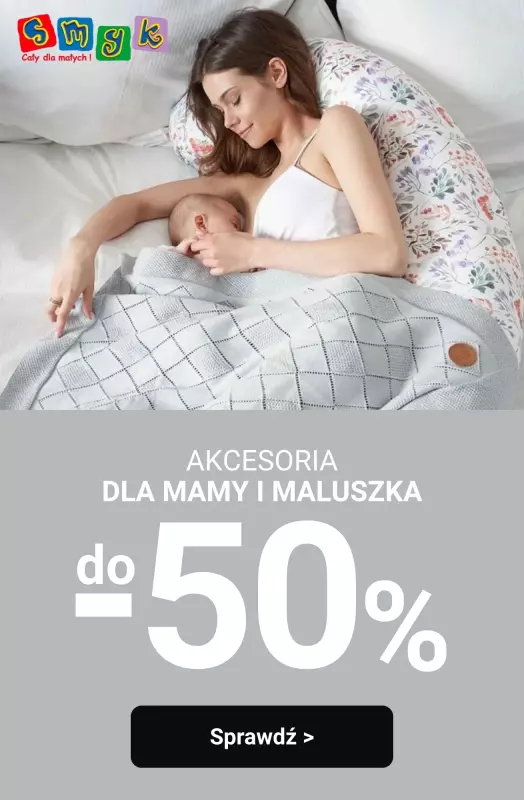 Smyk - gazetka promocyjna Do -50% akcesoria dla Mamy i Maluszka od środy 13.08 do poniedziałku 25.08
