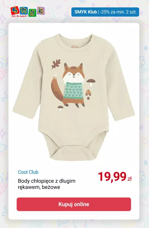 Smyk - gazetka promocyjna -25% przy zakupie min. 2 produktów - tylko dla Klubowiczów! od czwartku 18.09 do poniedziałku 22.09 - strona 13