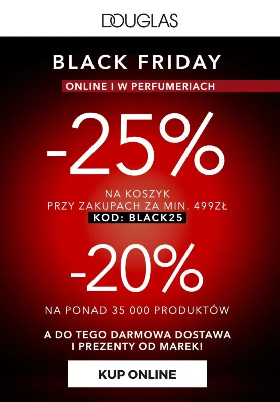 Douglas - gazetka promocyjna -25% lub -20% na BLACK FRIDAY od środy 22.11 do poniedziałku 27.11