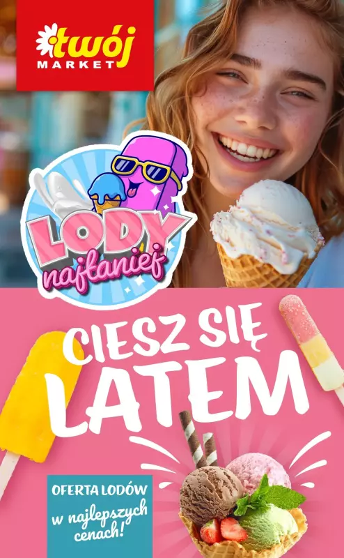 Twój Market - gazetka promocyjna Katalog - Lody najtaniej od czwartku 20.06 do środy 31.07