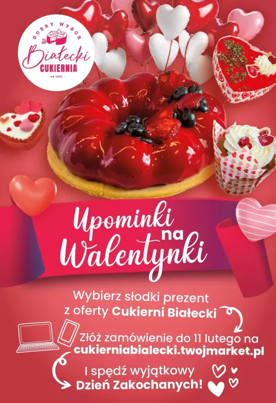 Twój Market - gazetka promocyjna Katalog walentynkowych upominków Cukierni Białecki od wtorku 04.02 do wtorku 11.02