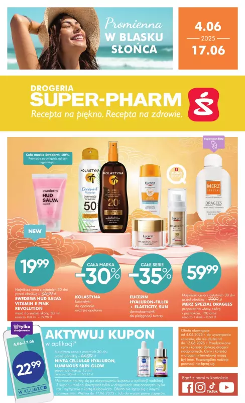 Super-Pharm - gazetka promocyjna Gazetka od środy 04.06 do wtorku 17.06