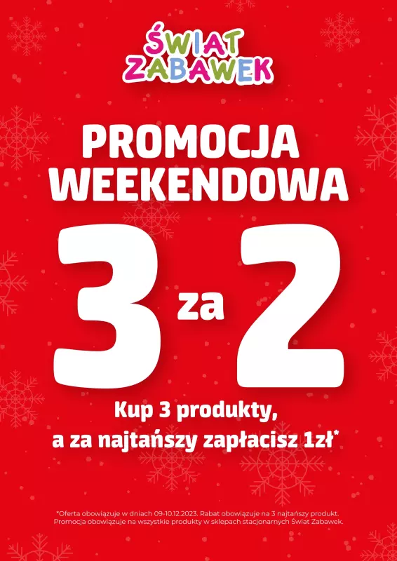 ŚWIAT ZABAWEK - gazetka promocyjna 3 za 2 od soboty 09.12 do niedzieli 10.12