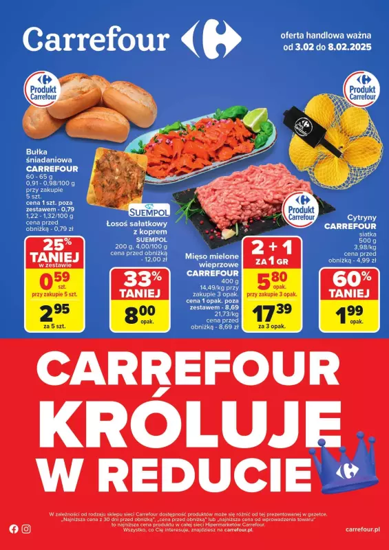 Carrefour - gazetka promocyjna Gazetka Carrefour króluje w Reducie od poniedziałku 03.02 do soboty 08.02