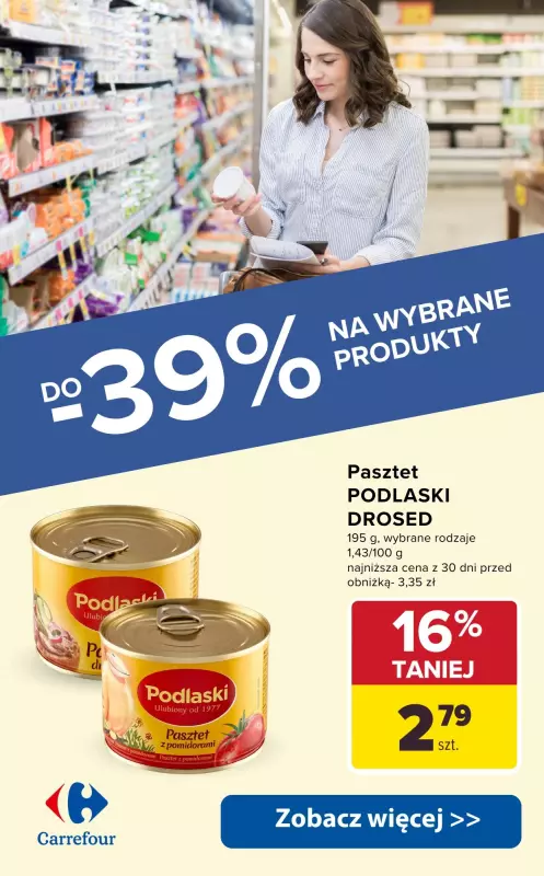 Carrefour - gazetka promocyjna Do -39% na wybrane produkty od wtorku 11.03 