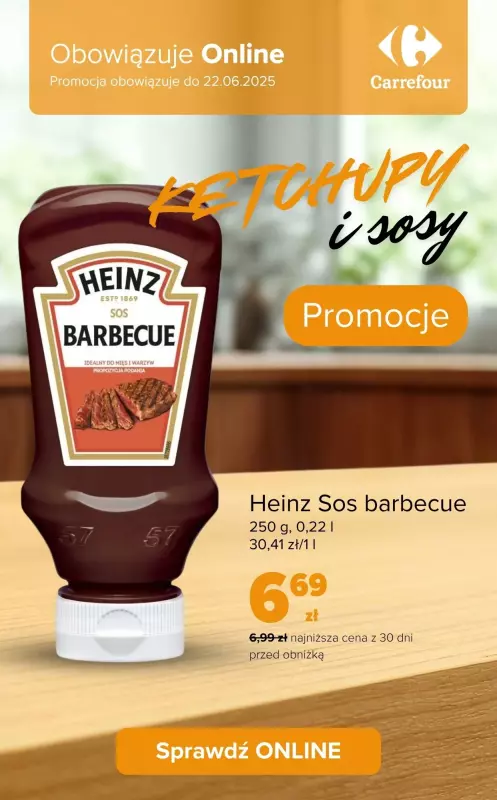 Carrefour - gazetka promocyjna PROMOCJE - Ketchupy i sosy - oferta ONLINE od wtorku 10.06 do niedzieli 15.06
