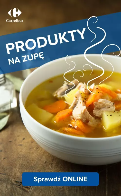 Carrefour - gazetka promocyjna PROMOCJE - produkty na zupę - oferta online od wtorku 17.06 do niedzieli 22.06