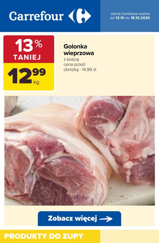 Carrefour - gazetka promocyjna Produkty do ZUPY od wtorku 14.10 do soboty 18.10 - strona 7