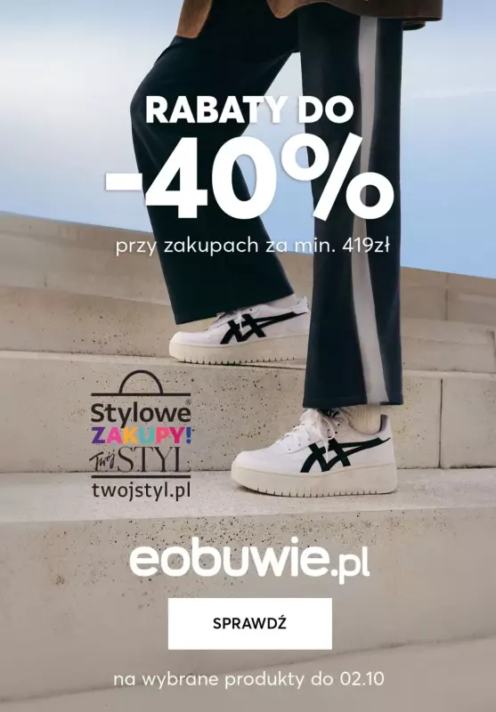 eobuwie.pl - gazetka promocyjna Stylowe Zakupy! Do -40% na wybrane produkty  