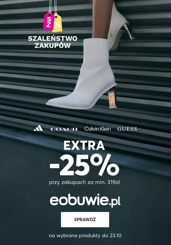 eobuwie.pl - gazetka promocyjna EXTRA -25% przy zakupach za min. 319 zł od czwartku 17.10 do środy 23.10