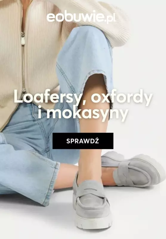 eobuwie.pl - gazetka promocyjna Loafersy, oxfordy i mokasyny już od 79,99 zł  