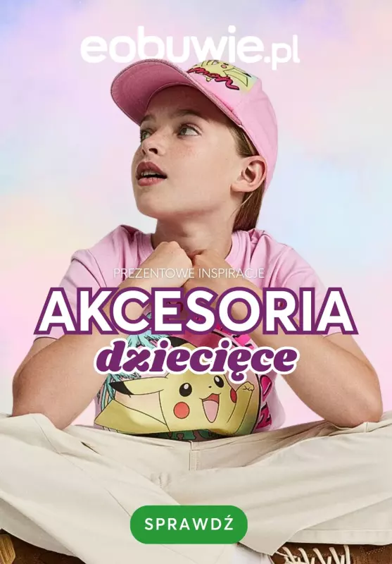 eobuwie.pl - gazetka promocyjna Akcesoria dziecięce - idealne na prezent od wtorku 20.05 