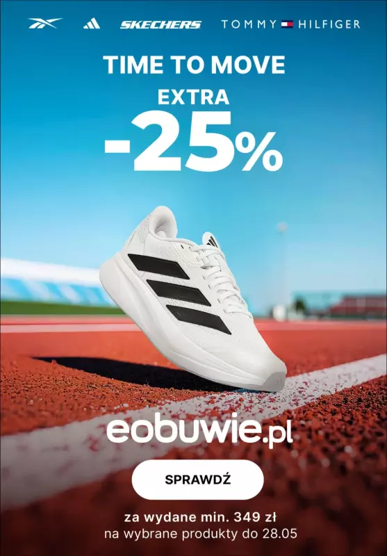 eobuwie.pl - gazetka promocyjna EXTRA -25% na wybrane produkty przy zakupach od 349 zł od środy 21.05 do środy 28.05