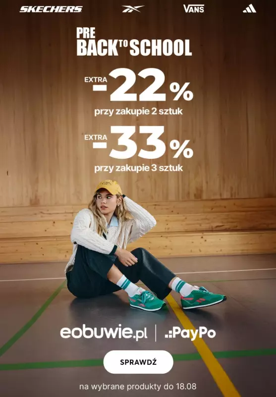 eobuwie.pl - gazetka promocyjna PRE BACK TO SCHOOL: Extra rabaty z kodem! od czwartku 07.08 do poniedziałku 18.08