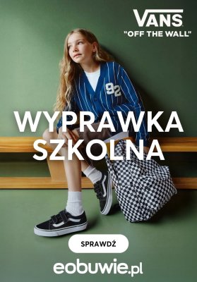eobuwie.pl - gazetka promocyjna Wyprawka szkolna z marką VANS od środy 13.08 