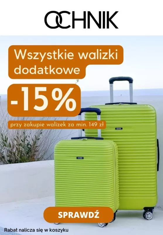 BEST SALE - gazetka promocyjna Ochnik | Extra -15% na walizki przy zakupach za min. 149 zł od piątku 12.04 do poniedziałku 15.04
