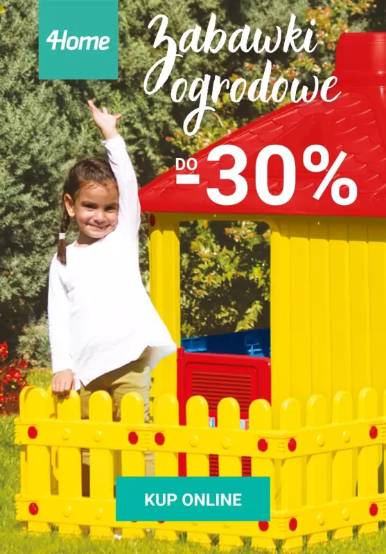 BEST SALE - gazetka promocyjna 4home | Do -30% zabawki ogrodowe od środy 08.05 do niedzieli 12.05