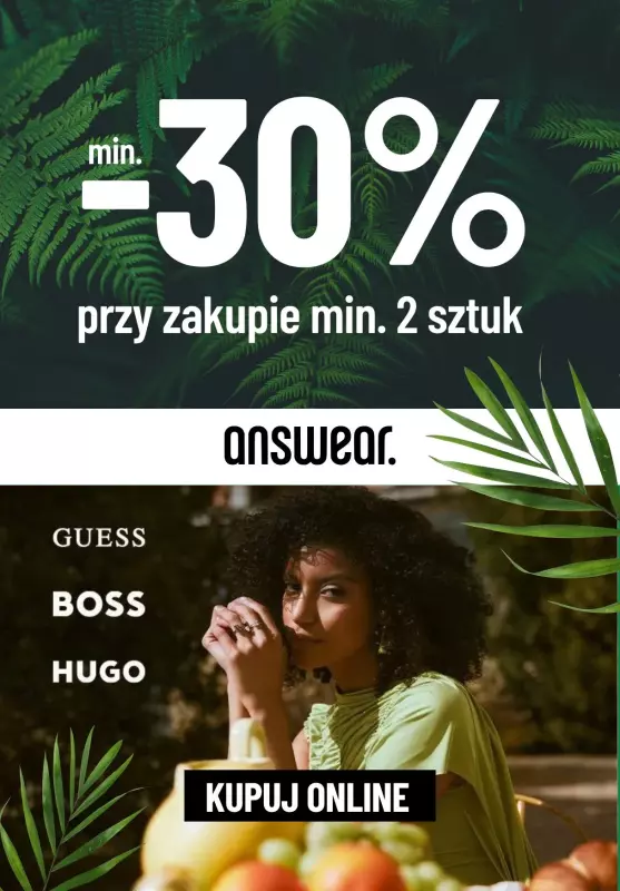 BEST SALE - gazetka promocyjna Answear | Min. -30% na marki Guess, Boss, Hugo od piątku 17.05 do środy 22.05