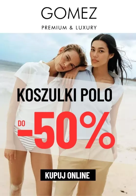 BEST SALE - gazetka promocyjna Gomez | Damskie koszulki polo do -50% od czwartku 25.07 