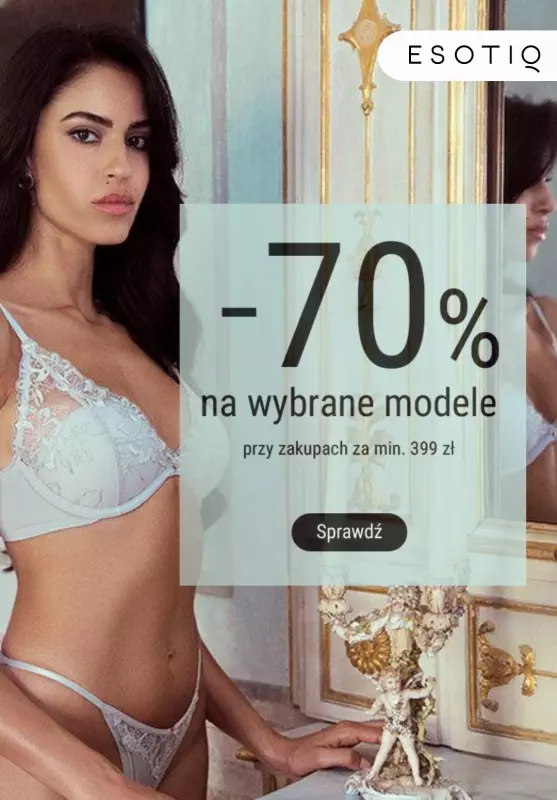 BEST SALE - gazetka promocyjna Esotiq | -70% przy zakupach za min. 399 zł od poniedziałku 16.09 do poniedziałku 30.09