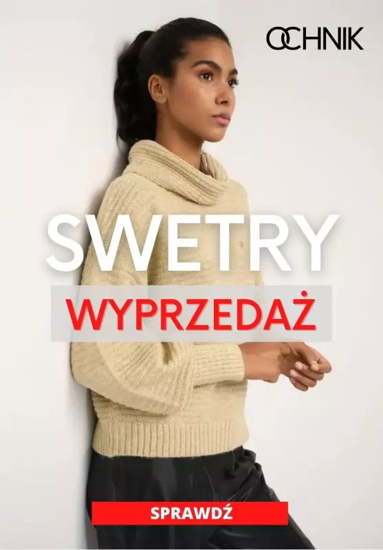 BEST SALE - gazetka promocyjna Ochnik | Wyprzedaż Swetry od środy 18.09 do niedzieli 29.09