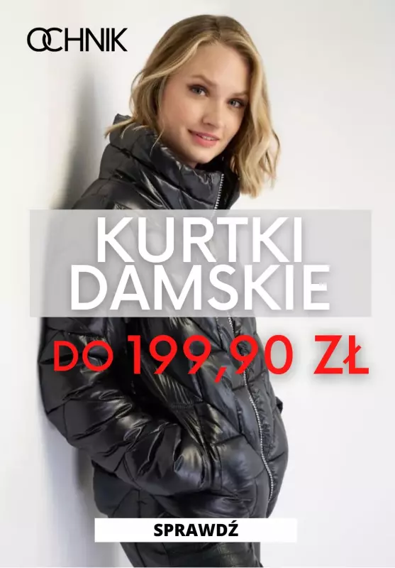 BEST SALE - gazetka promocyjna Ochnik | Kurtki damskie do 199,90 zł od piątku 20.09 do niedzieli 29.09