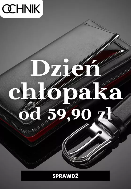 BEST SALE - gazetka promocyjna Ochnik | Ceny od 59,90 zł na Dzień chłopaka! od środy 25.09 