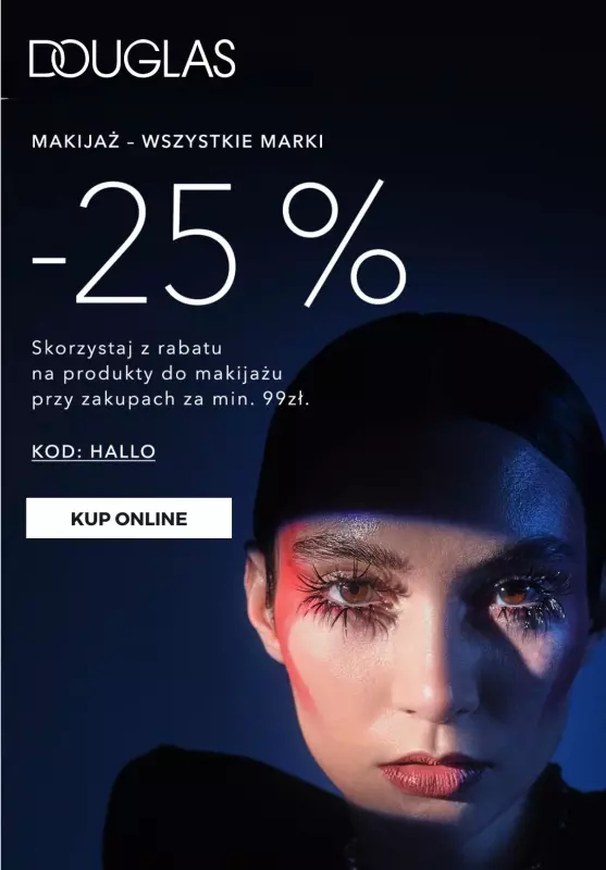 BEST SALE - gazetka promocyjna Douglas | -25% na makijaż - WSZYSTKIE MARKI! od wtorku 29.10 do środy 30.10