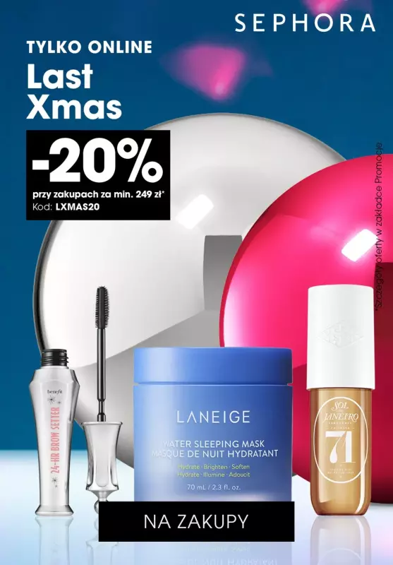 BEST SALE - gazetka promocyjna Sephora | -20% przy zakupach za min. 249 zł od piątku 20.12 do niedzieli 22.12