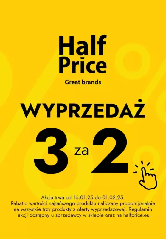 BEST SALE - gazetka promocyjna HalfPrice | 3 za 2 produkty od wtorku 21.01 do soboty 01.02