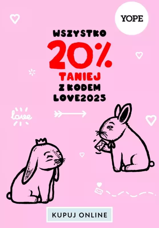 BEST SALE - gazetka promocyjna YOPE | 20% taniej na WSZYSTKO z kodem od środy 05.02 do piątku 14.02