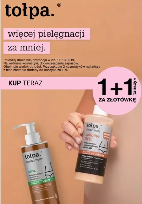 BEST SALE - gazetka promocyjna Tołpa | 1+1 za 1 zł na wybrane produkty od środy 12.03 do czwartku 13.03