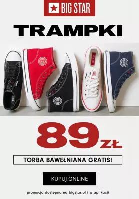 BEST SALE - gazetka promocyjna BIG STAR | Trampki za 89 zł! od poniedziałku 12.05 