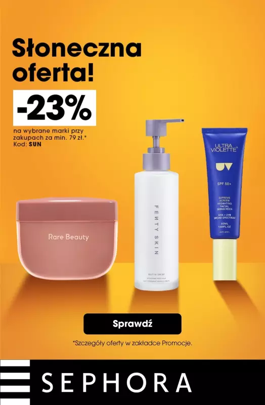 BEST SALE - gazetka promocyjna Sephora | -23% na wybrane marki przy min. 79 zł od środy 28.05 do środy 04.06