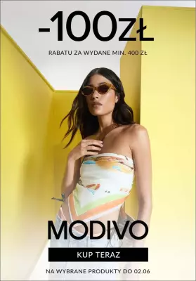 BEST SALE - gazetka promocyjna Modivo | -100 zł za wydane min. 400 ZŁ na wybrane produkty od czwartku 29.05 do poniedziałku 02.06
