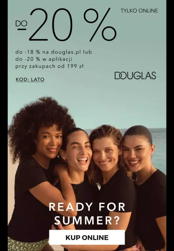 BEST SALE - gazetka promocyjna Douglas | Do -20% taniej od poniedziałku 09.06 do czwartku 12.06