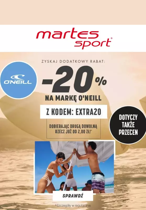 BEST SALE - gazetka promocyjna Martes Sport | Dodatkowe -20% na markę O'Neill od czwartku 12.06 do środy 18.06